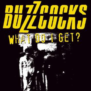 Buzzcocks - What Do I Get? album cover