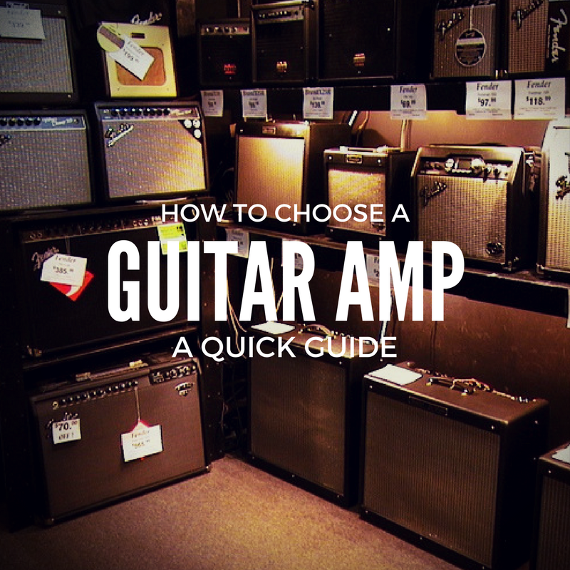 How to choose a guitar amp