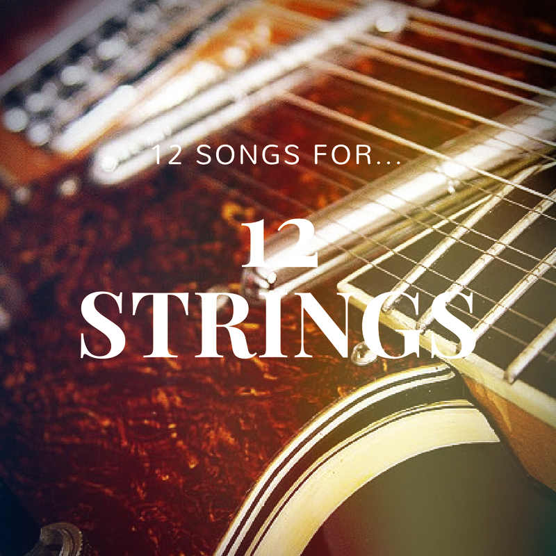 12 string guitar songs