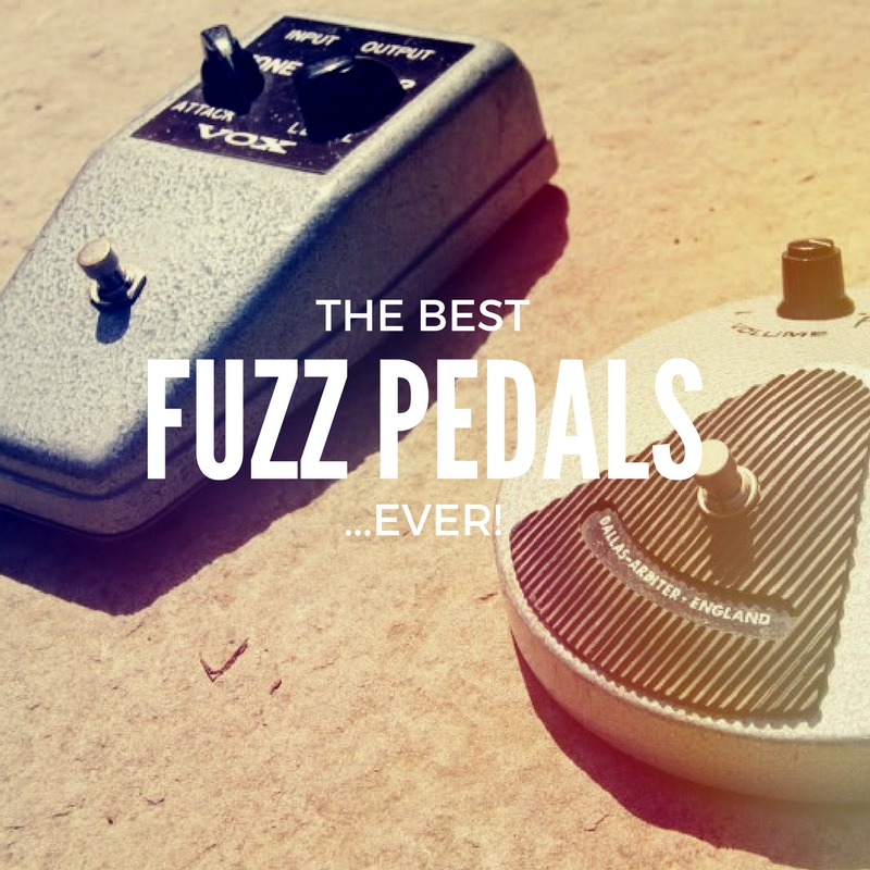 Inmoralidad Esquiar pizarra Complete Guide To Fuzz Pedals + the Best Fuzz Pedals Ever