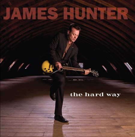 James Hunter - The Hard Way