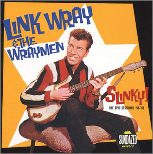 Link Wray & the Wraymen (Slinky Album Cover)